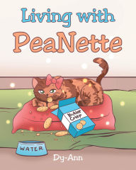 Title: Living with PeaNette, Author: Dy-Ann
