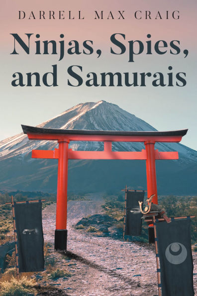 Ninjas, Spies, and Samurais