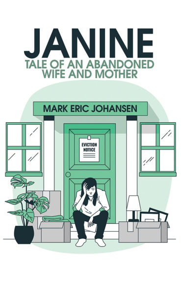 Janine: Tale of an Abandoned wife and Mother