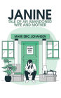Janine: Tale of an Abandoned wife and Mother