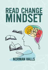 Title: Read Change Mindset, Author: Norman Halls
