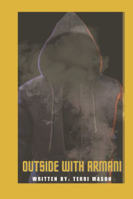 Title: Outside With Armani, Author: Terri V Mason