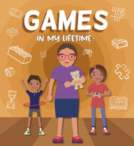Title: Games in My Lifetime, Author: Rebecca Phillips-Bartlett