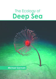 Title: The Ecology of Deep Sea, Author: Michael Germain