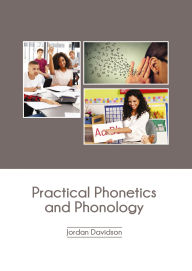 Title: Practical Phonetics and Phonology, Author: Jordan Davidson