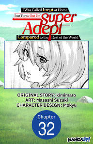 Title: I Was Called Inept at Home, but Turns Out I'm Super Adept Compared to the Rest of the World #032, Author: kimimaro