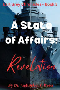 Title: A State of Affairs: Revelation, Author: Audreyann Moses