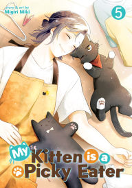 Title: My Kitten is a Picky Eater Vol. 5, Author: Migiri Miki