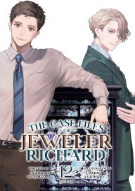 Title: The Case Files of Jeweler Richard (Light Novel) Vol. 12, Author: Nanako Tsujimura