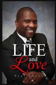 Title: Life and Love, Author: Paul Jones