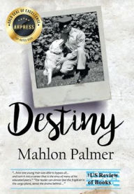 Title: Destiny, Author: Mahlon Palmer