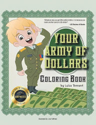 Title: Your Army of Dollars: Coloring Book, Author: Luisa Tennant