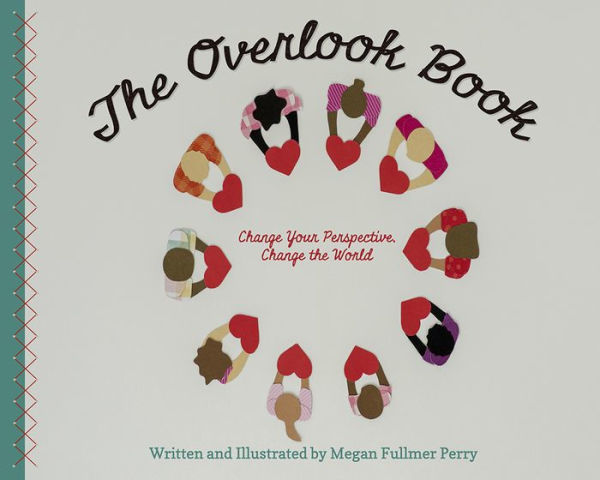 The Overlook Book: Change Your Perspective, Change the World