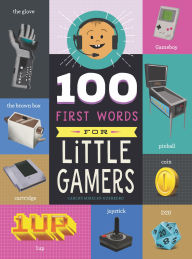 Title: 100 First Words for Little Gamers, Author: Carlos Mireles-Guerrero