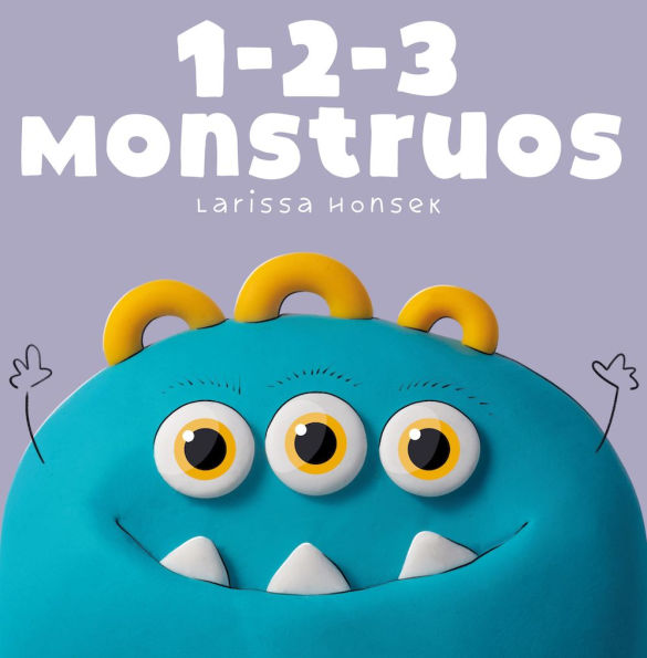1-2-3 Monstruos: Un pequeño libro para contar monstruos