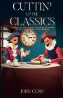 Cuttin' up the Classics