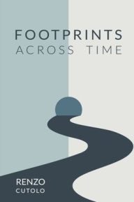 Title: Footprints Across Time, Author: Renzo Cutolo