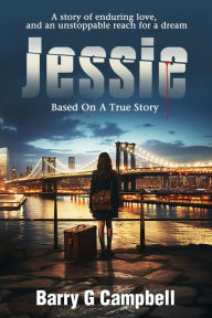 Title: JESSIE, Author: Barry G Campbell