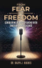 From Fear to Freedom: Conquering Public Speaking With Emotional Intelligence