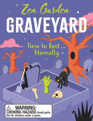 Title: Zen Garden Graveyard: A Little Time to Rest . . . Eternally, Author: Hannah Karena Jones