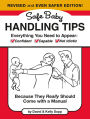 Safe Baby Handling Tips (Revised and Even Safer Edition): Because They Really Should Come with a Manual