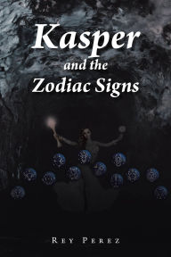 Title: Kasper and the Zodiac Signs, Author: Rey Perez