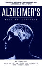 Alzheimer's: Learn to Manage Challenging and Aggressive Behaviors (An Exceptional Guide to Help You Forget Your Alzheimer's With Fantastic Meals)