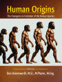 Human Origins: The Emergence and Evolution of the Human Species