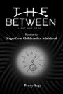 The Between Light and Dark: Stages from Childhood to Adulthood