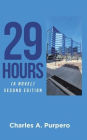 29 Hours (A Novel): Second Edition