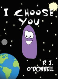 Title: I Choose You, Author: P J O'Donnell