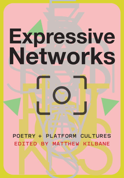 Expressive Networks: Poetry and Platform Cultures