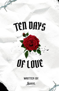 Title: Ten Days of Love, Author: Saavl