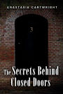 The Secrets Behind Closed Doors
