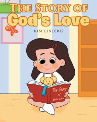Title: THE STORY OF God's Love, Author: Kim Linjeris