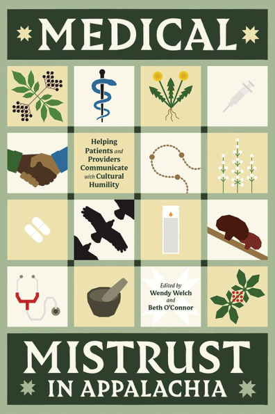 Medical Mistrust in Appalachia: Helping Patients and Providers Communicate with Cultural Humility