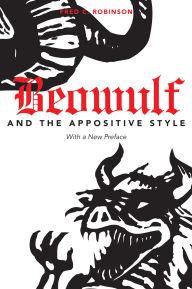 Title: Beowulf and the Appositive Style, Author: Fred C. Robinson
