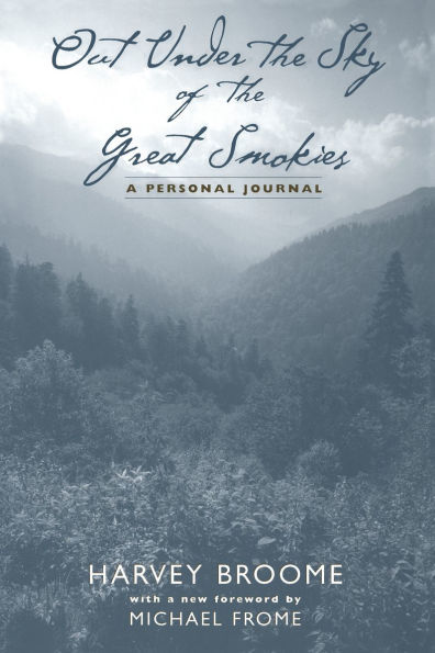 Out Under the Sky of the Great Smokies: A Personal Journal