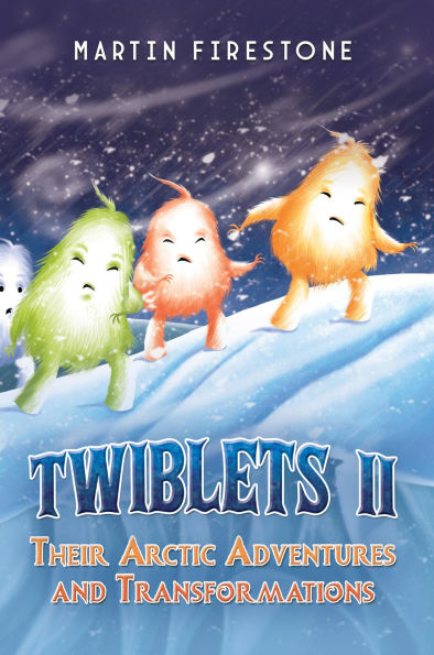 Twiblets II - Their Arctic Adventures and Transformations