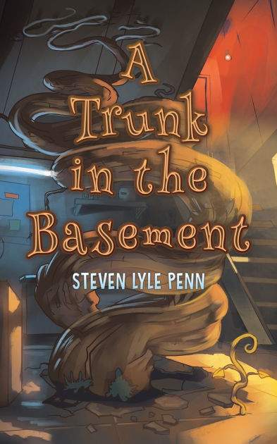 A Trunk in the Basement by Steven Lyle Penn, Paperback A Trunk in the Basement by Steven Lyle Penn, Paperback