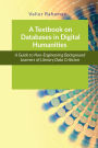 A Textbook on Databases in Digital Humanities: A Guide to Non-Engineering Background Learners of Literary and Social Data Criticism