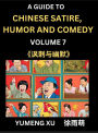 Chinese Humor and Comedy for Kids (Part 7)- Laughing at Life, A Guide to Chinese Satire for Young, Teens and Adults, Discover Satirical Humor, Learn and Improve Reading Funny Chinese Essays and Stories, Foreigner's Introduction to Easy Lessons of Mandarin