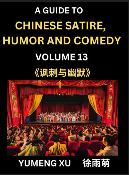 Chinese Humor and Comedy for Kids (Part 13)- Laughing at Life, A Guide to Chinese Satire for Young, Teens and Adults, Discover Satirical Humor, Learn and Improve Reading Funny Chinese Essays and Stories, Foreigner's Introduction to Easy Lessons of Mandari