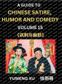 Chinese Humor and Comedy for Kids (Part 15)- Laughing at Life, A Guide to Chinese Satire for Young, Teens and Adults, Discover Satirical Humor, Learn and Improve Reading Funny Chinese Essays and Stories, Foreigner's Introduction to Easy Lessons of Mandari