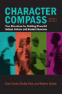 Character Compass, Second Edition: Four Directions for Building Powerful School Culture and Student Success