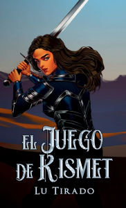 Title: El juego de Kismet, Author: Lu Tirado