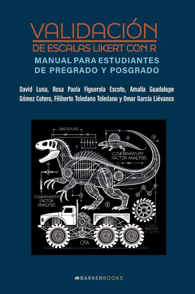 Validaciï¿½n de escalas Likert con R: Manual para estudiantes de pregrado y posgrado