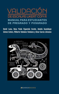 Title: Validaciï¿½n de escalas Likert con R: Manual para estudiantes de pregrado y posgrado, Author: Rosa Paola Figuerola Escoto