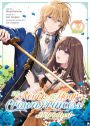I'll Never Be Your Crown Princess! - Betrothed (Manga) Vol. 3