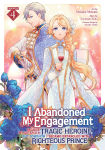 Alternative view 1 of I Abandoned My Engagement Because My Sister is a Tragic Heroine, but Somehow I Became Entangled with a Righteous Prince (Manga) Vol. 4